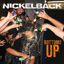 Nickelback : Bottoms Up